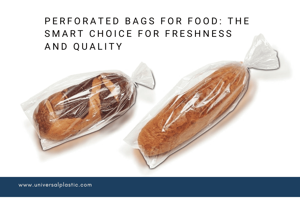 Perforated Bags for Food: The Smart Choice for Freshness and Quality