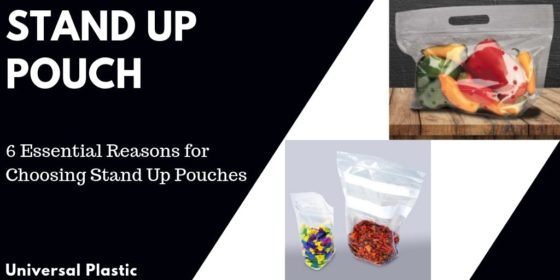 6 Essential Reasons for Choosing Stand Up Pouches