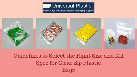 Guidelines to Select the Right Size and Mil Spec for Clear Zip Plastic Bags