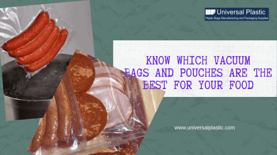 Know Which Vacuum Bags and Pouches Are the Best for Your Food