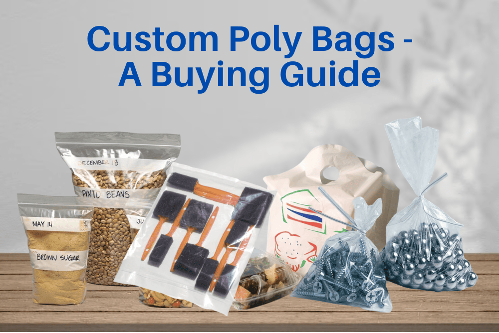 Poly Bags: A Buying Guide
