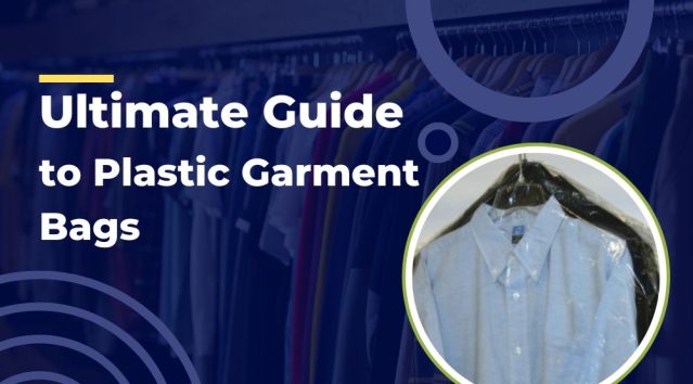 The Ultimate Guide to Plastic Garment Bags: Types, Uses & Benefits The Ultimate Guide to Plastic Garment Bags: Types, Uses & Benefits